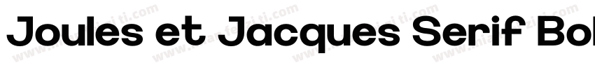 Joules et Jacques Serif Bold字体转换